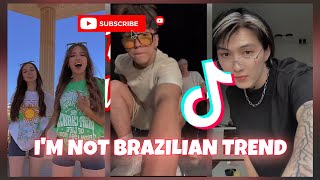 I’m Not Brazilian Trends | Dance Compilations | Random Videos From Tiktok 🎶