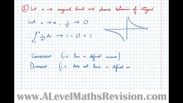 Improper Integrals [Yr2 (Further) Pure Core]