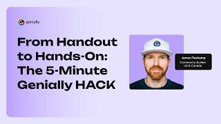 From Handout to Hands-On: The 5-Minute Genially HACK
