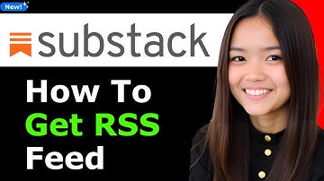 How To Get Substack RSS Feed 2025 (Step By Step)