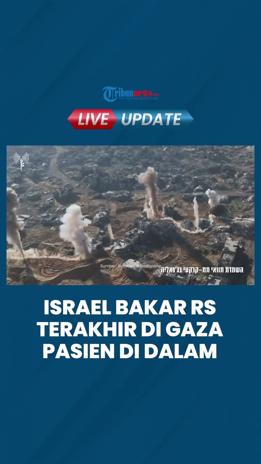 Israel Bakar RS Kamal Adwan di Beit Lahia Gaza Utara, Diduga Puluhan Petugas \u0026 Pasien Masih di Dalam
