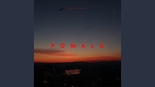 Pomalu