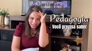 5 Coisas que você precisa saber e aprender antes de cursar PEDAGOGIA.