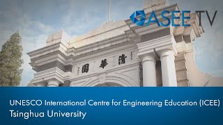 Building a global engineering education community - ICEE at Tsinghua University