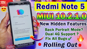 Redmi Note 5 MIUI 10.2.1.0 Stable Update Rolling Out | Back Portrait Mode, Dual 4G? | 10+ Features