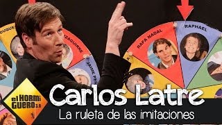 El Hormiguero 3.0  Carlos Latre y la ruleta de las imitaciones