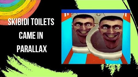 Skibidi toilets came in parallax . Nextbot Gmod