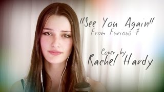 See You Again Cover - Wiz Khalifa ft. Charlie Puth, Fast and Furious 7 - Rachel Hardy chords