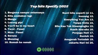 Top Hits Spotify Indonesia 2025 | Top Spotify Indonesia 2025 | Lagu Hits Spotify 2025
