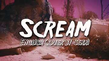 Dreamcatcher(드림캐쳐) - Scream || English Cover by SERRI