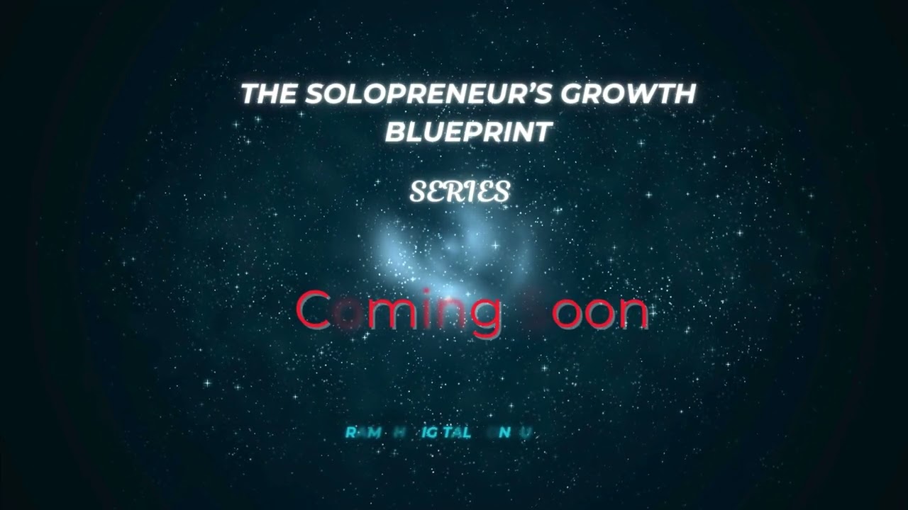 The Solopreneur’s Growth Blueprint