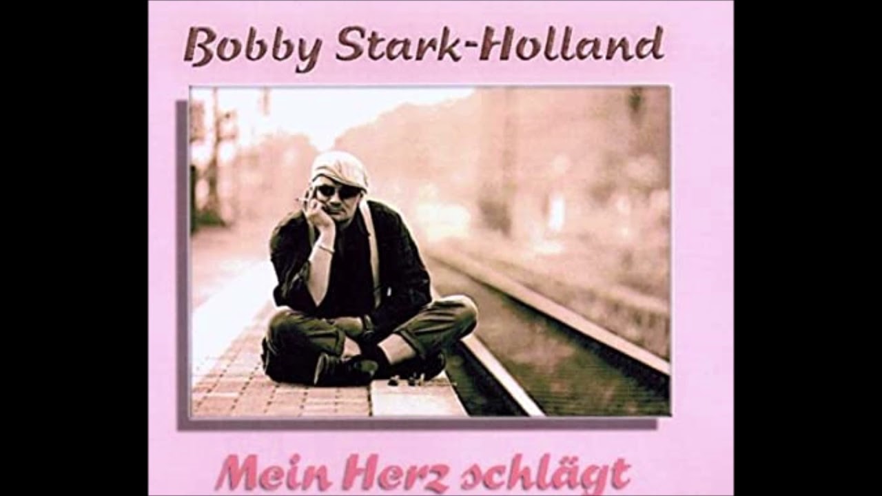Bobby Stark - Holland  -  Mein Herz schlägt  2004