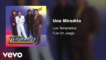 Los Temerarios - Una Miradita (Audio)