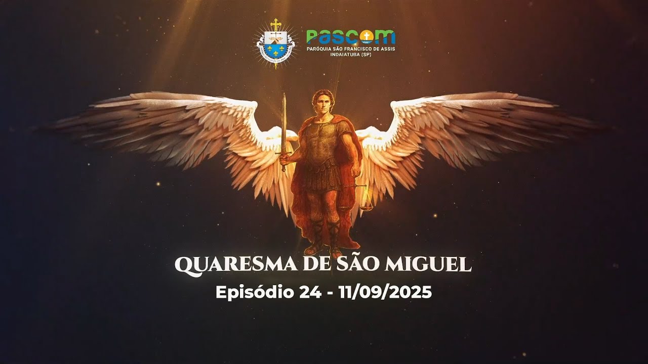 Quaresma de São Miguel 24º dia