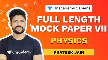 Full length Mock Paper - VII | Physics | NEET 2020 | Prateek Jain | Unacademy Sapiens