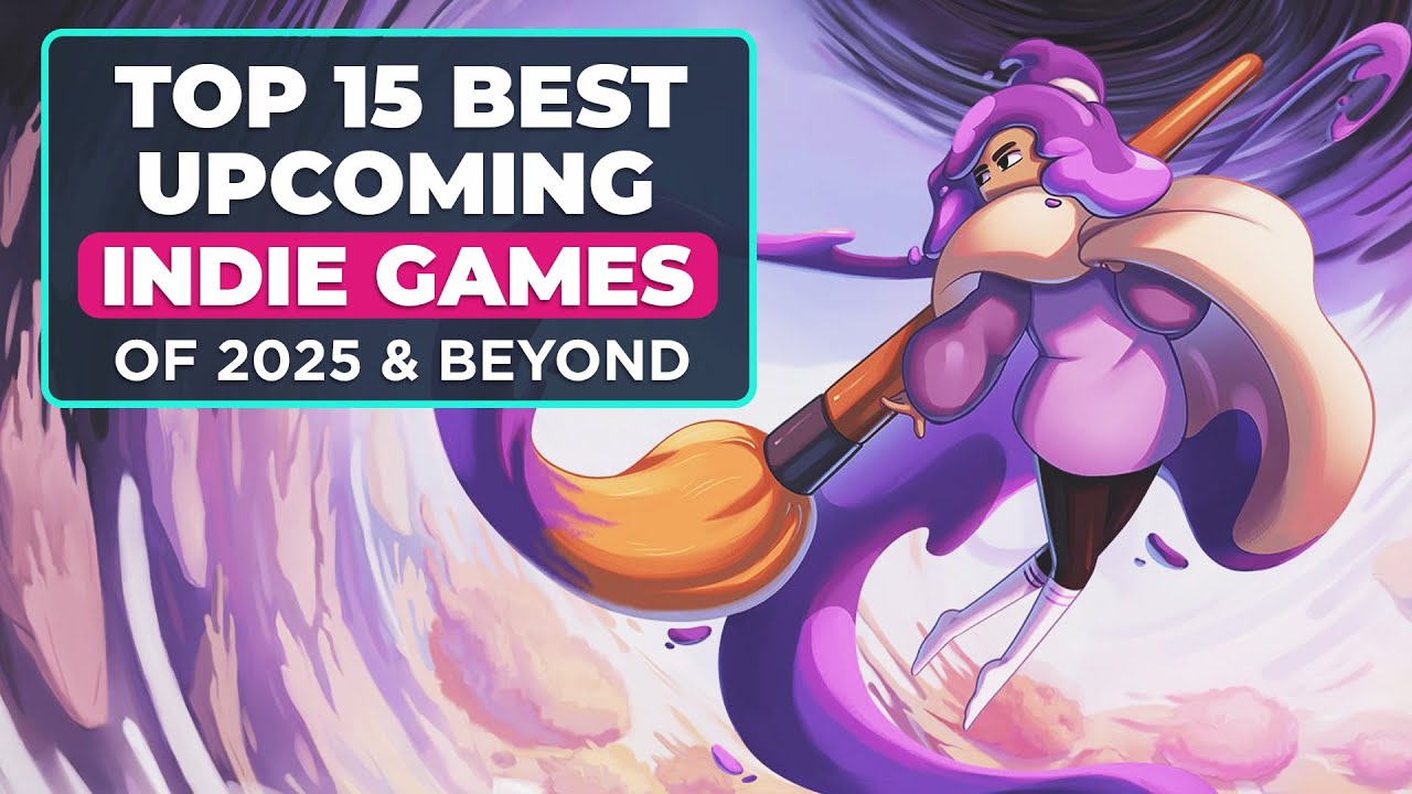 Top 15 BEST Upcoming Indie Games in 2025 & Beyond - YouTube