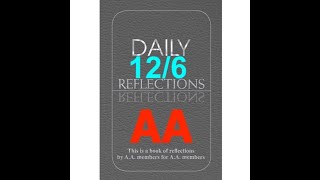 Daily Reflections – December 6 – Alcoholics Anonymous - Read Along