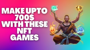 Top 6 NFT Games Play To Earn 2022 || Make Upto 700$ a Day Profit