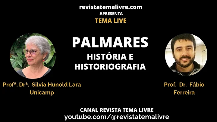 Palmares: histria e historiografia. Convidada Prof...