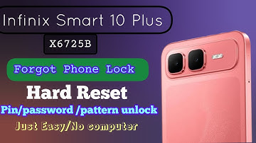 Infinix Smart 10 Plus (X6725B) Hard Reset. Forgotten phone Lock. Unlock Phone 100% Easy.2025