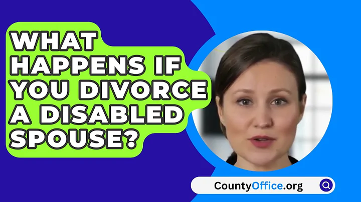 What Happens If You Divorce A Disabled Spouse? - CountyOffice.org