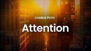 Download lagu Charlie Puth - Attention (lyrics)