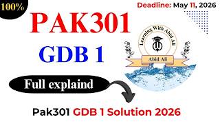 PAK301 GDB Solution_Spring l 2026_How to make pak301 gdb_100% correct