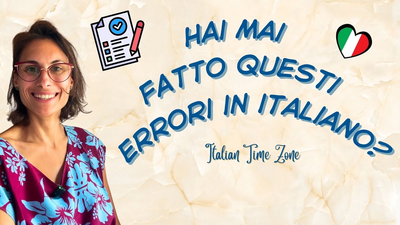 Hai mai fatto questi errori in italiano?