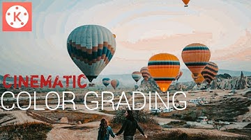 Color Correction | Kinemaster || Cinematic ||| Color Grading