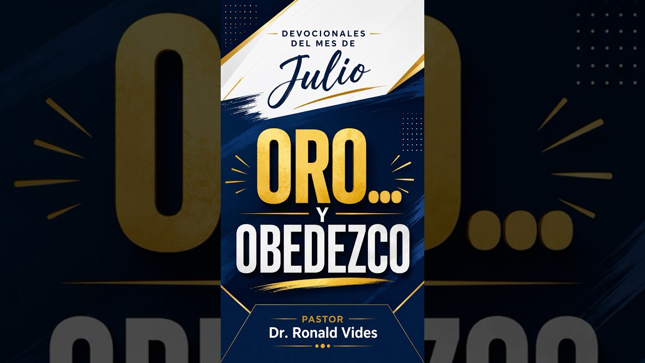 Devocional Día 212 de 365 - ORO… Y OBEDEZCO.