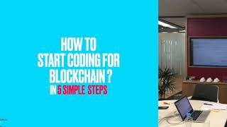 How to start coding for Blockchain in 5 simple  steps ?