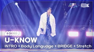 [K-Choreo 4K] 유노윤호 'INTRO + Body Language + BRIDGE + Stretch' (U-KNOW) @뮤직뱅크글로벌페스티벌 251230