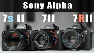 Sony Alpha 7 II - 7r II - 7s II - Unterschiede & Gemeinsamkeiten - Welche ist die Richtige für Dich