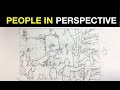 Tips on How to Draw People in Perspective Part 1 | Multiple Figures