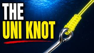 The Uni Knot - One of The Strongest Fishing Knots Every Angler Should Know