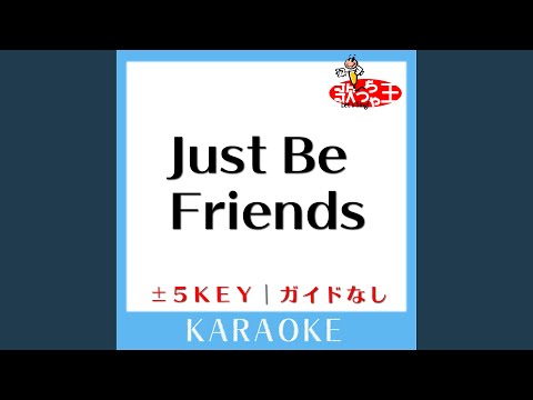 Just Be Friends -3Key (原曲歌手: Dixie Flatline feat.巡音ルカ)