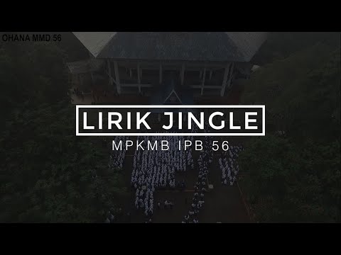 VIDEO LIRIK JINGLE MPKMB IPB 56