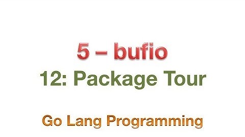 #golang #striversity #glft #bufiopackage 12.05 - bufio