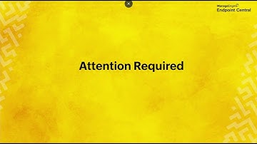 Attention Required | Patch Management Walkthrough | ManageEngine Endpoint Central