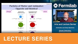 Antimatter and other deep mysteries - Public lecture by Dr. Gerald Gabrielse