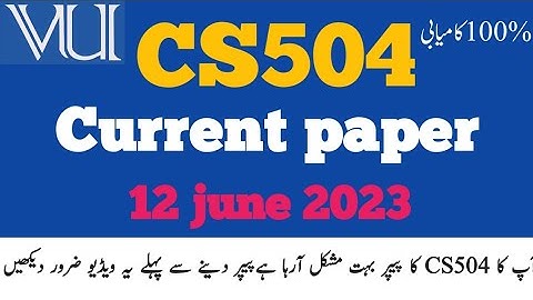 CS504 current midterm paper 2023||CS504 current paper