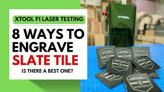 What is the best way to engrave slate tile with the xTool F1 Laser?