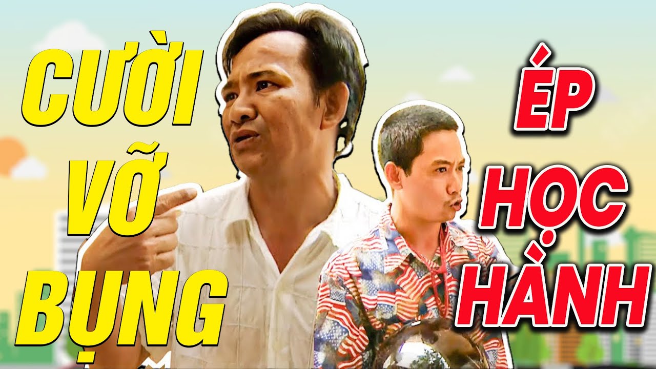 ÉP  CON HỌC HÀNH  | HÀI QUANG TÈO   | HÀI TỔNG HỢP | Hài VTV hay nhất 2025