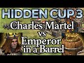 Hidden Cup 3 | Ro16 Charles Martel vs Emperor in a Barrel [Match 8]