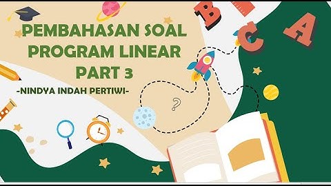 PEMBAHASAN SOAL PROGRAM LINEAR PART 3