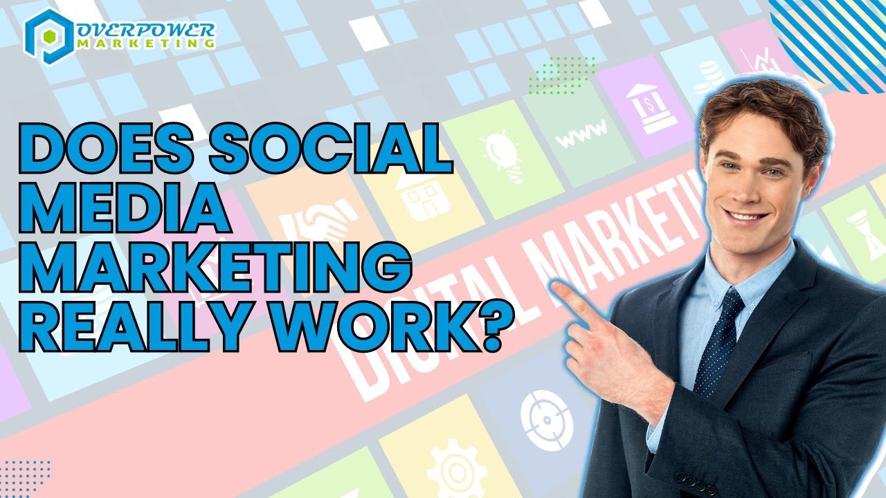 Does Social Media Marketing Really Work - YouTube