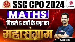 SSC CPO 2024 Maths PYQs | SSC CPO Previous Year Questions | SSC CPO | By Nitish Sir