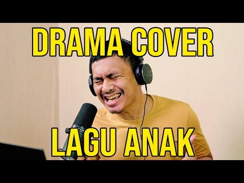 DRAMA COVER LAGU ANAK