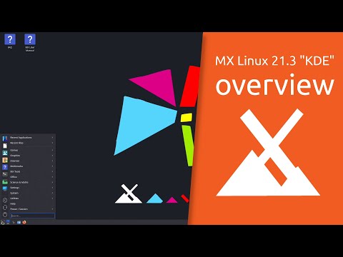 MX Linux 21.3 KDE overview | simple configuration, high stability, solid performance.