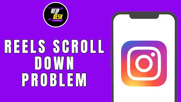 Instagram Reels Scroll Down Problem